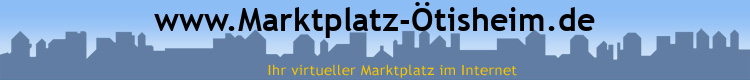www.Marktplatz-Ötisheim.de